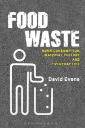 book Food Waste: Home Consumption, Material Culture and Everyday Life