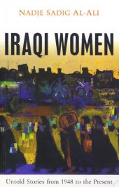 book Iraqi Women: Untold Stories from 1948 to the Present