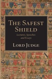 book The Safest Shield: Lectures, Speeches and Essays