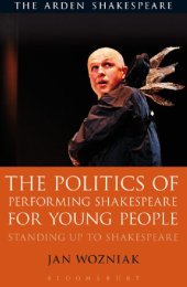 book The Politics of Performing Shakespeare for Young People: Standing Up to Shakespeare