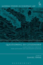 book Questioning EU Citizenship: Judges and the Limits of Free Movement and Solidarity in the EU