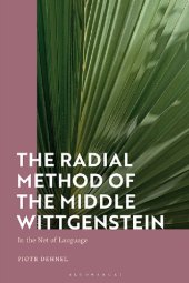 book The Radial Method of the Middle Wittgenstein: In the Net of Language