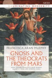 book Gnosis and the Theocrats from Mars