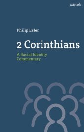 book 2 Corinthians: A Social Identity Commentary