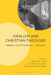 book Idealism and Christian Theology: Idealism and Christianity Volume 1