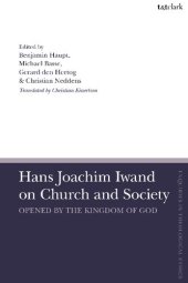 book Hans Joachim Iwand on Church and Society: Opened by the Kingdom of God