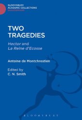 book Two Tragedies: Hector La Reine d’Escosse