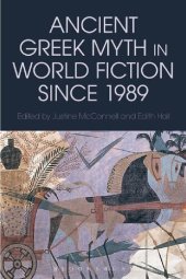 book Ancient Greek Myth in World Fiction since 1989