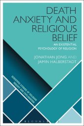 book Death Anxiety and Religious Belief: An Existential Psychology of Religion