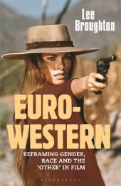 book The Euro-Western: Reframing Gender, Race and The ‘Other’ in Film