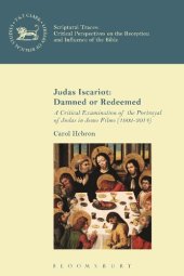 book Judas Iscariot Damned Or Redeemed?: A Critical Examination of the Portrayal of Judas in Jesus Films (1902–2014)