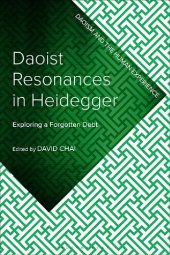 book Daoist Resonances in Heidegger: Exploring a Forgotten Debt