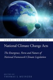 book National Climate Change Acts: The Emergence, Form and Nature of National Framework Climate Legislation