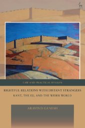 book Rightful Relations With Distant Strangers: Kant, the EU, and the Wider World