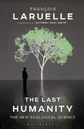 book The Last Humanity: The New Ecological Science