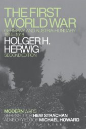 book The First World War: Germany and Austria-Hungary 1914–1918