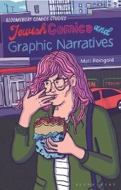 book Jewish Comics and Graphic Narratives: A Critical Guide