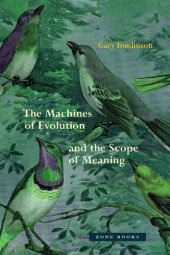 book The Machines of Evolution and the Scope of Meaning