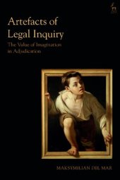 book Artefacts of Legal Inquiry: The Value of Imagination in Adjudication