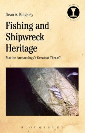 book Fishing and Shipwreck Heritage: Marine Archaeology’s Greatest Threat?