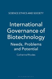 book International Governance of Biotechnology: Needs, Problems and Potential