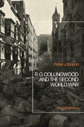 book R. G. Collingwood and the Second World War: Facing Barbarism