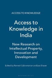 book Access to Knowledge in India: New Research on Intellectual Property, Innovation & Development