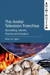 book The Avatar Television Franchise: Storytelling, Identity, Trauma, and Fandom