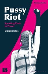 book Pussy Riot: Speaking Punk to Power