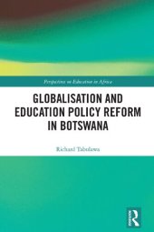 book Globalisation and Education Policy Reform in Botswana