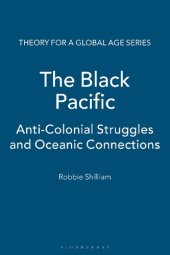 book The Black Pacific: Anti-Colonial Struggles and Oceanic Connections