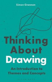 book Thinking about Drawing: An Introduction to Themes and Concepts