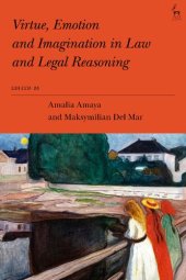 book Virtue, Emotion and Imagination in Law and Legal Reasoning