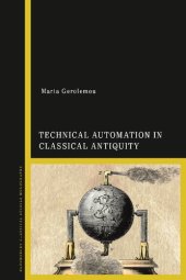 book Technical Automation in Classical Antiquity