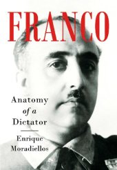 book Franco: Anatomy of a Dictator