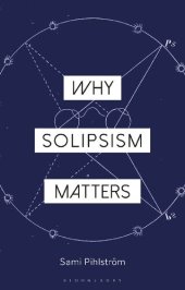 book Why Solipsism Matters