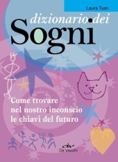 book Dizionario dei Sogni: Come trovare nel nostro inconscio le chiavi del futuro