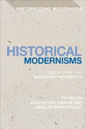 book Historical Modernisms: Time, History and Modernist Aesthetics