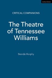 book The Theatre of Tennessee Williams: Languages, Bodies and Ecologies