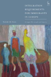 book Integration Requirements for Immigrants in Europe: A Legal-Philosophical Inquiry