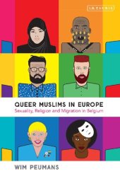 book Queer Muslims in Europe: Sexuality, Religion and Migration in Belgium