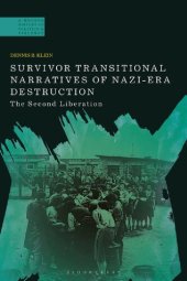 book Survivor Transitional Narratives of Nazi-Era Destruction: The Second Liberation