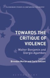 book Towards the Critique of Violence: Walter Benjamin and Giorgio Agamben