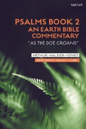 book PSALMS BOOK 2: AN EARTH BIBLE COMMENTARY: “As a Doe Groans”