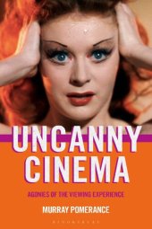 book Uncanny Cinema: Agonies of the Viewing Experience