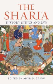 book The Shari'a: History, Ethics and Law