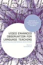 book Video Enhanced Observation for Language Teaching: Reflection and Professional Development