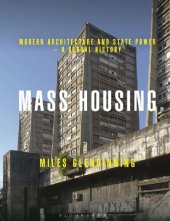 book Mass Housing: Modern Architecture and State Power – a Global History