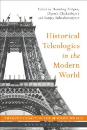 book Historical Teleologies in The Modern World