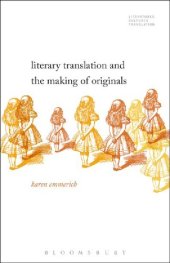 book Literary Translation and the Making of Originals